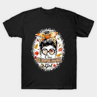 One Thankful Girl Thanksgiving Daughter Messy Bun Fall Girls T-Shirt